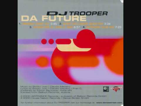 Dj Trooper - Da Future (Jurgen Dee Vs. Axel S. Remix)