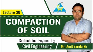Compaction of Soil | Lecture 30 | Geotechnical Engineering