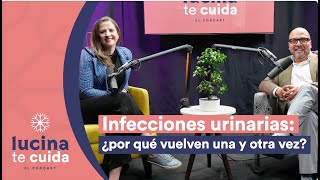 Infecciones urinarias  ¿por qué vuelven una y otra vez?