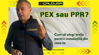 PEX vs. PPR: Ce tip de țeavă este ideal pentru locuința ta?