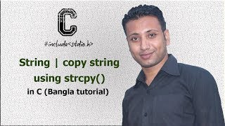 C programming Bangla Tutorial 5.187 : String | copy string using strcpy()