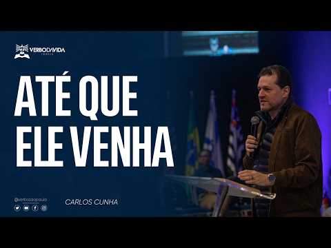 ATÉ QUE ELE VENHA - Carlos Cunha