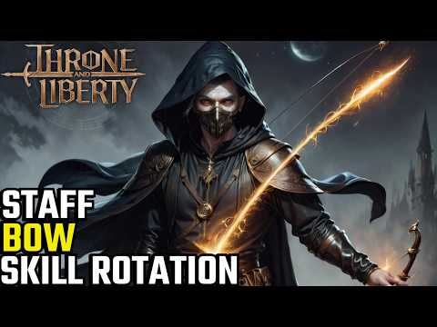 Throne And Liberty Staff / Bow Skill Rotation Beginners Guide
