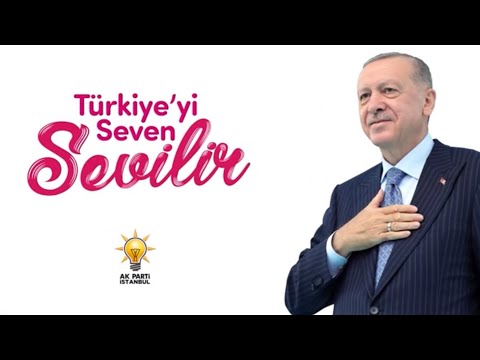 Türkiye’yi Seven Sevilir | AK Parti İstanbul