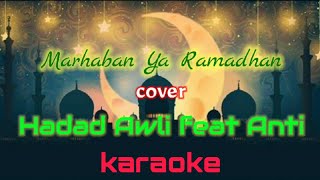 Download lagu Karaoke ® Marhaban Ya Ramadhan cover Haddad Alwi feat Anti mp3