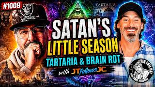 Satan's Little Season, Tartaria & Conspiracy Brain Rot  w/ JTfollowsJc