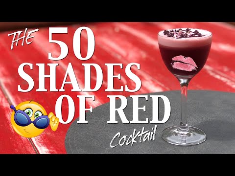 50 SHADES OF RED  | A Very Sexy Cocktail - DON'T try this unless you mean it!