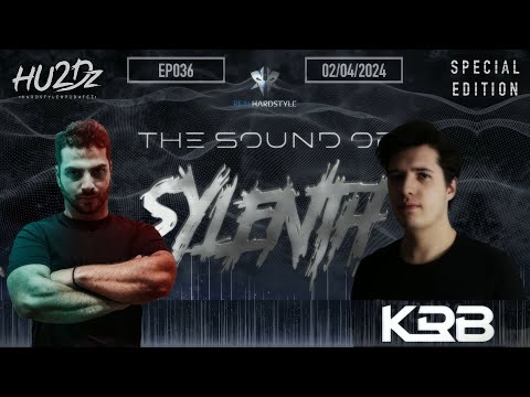 The Sound Of Sylenth - EPISODE 036 | KRB - HU2Dz Special Edition [Hardstyle]