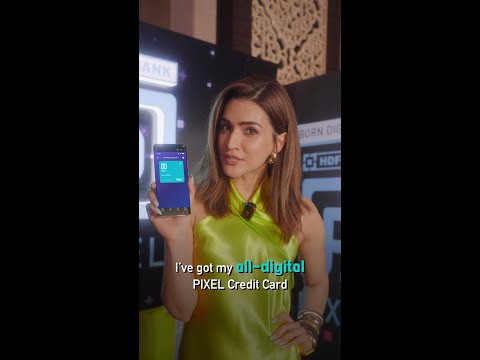 HDFC Bank PIXEL PLAY Credit Card | World Of PIXEL | Kriti Sanon