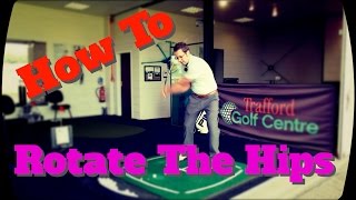 How To Rotate Your Hips