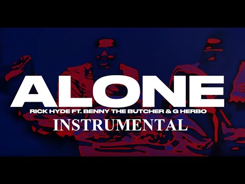 Rick Hyde, Benny The Butcher, G Herbo - Alone (Instrumental)