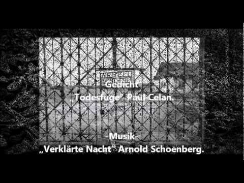 Todesfuge Paul Celan / Verklärte Nacht Schoenberg
