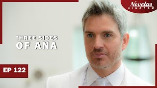 THREE SIDES OF ANA | Episode - 122 | ( English Dubbed ) Mexico Novela Series