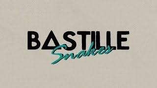 Bastille // Snakes [Lyrics in Captions]