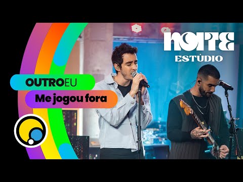ME JOGOU FORA - OutroEu no Noite Estúdio | DiaTV