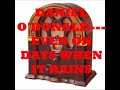 DANIEL O'DONALD   EVEN ON DAYS WHEN IT RAINS