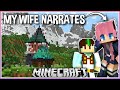 Minecraft But My Wife Narrates it!