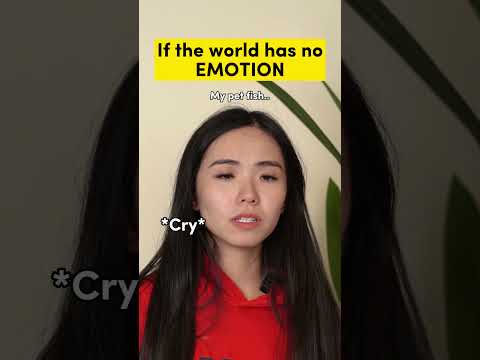 If The World Has No EMOTION