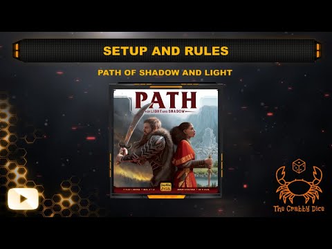 Path of Light and Shadow ... Setup and Rules by the Crabby Dice