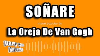 La Oreja De Van Gogh - Soñare (Versión Karaoke)