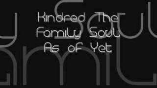 Kindred The Family Soul - As of Yet
