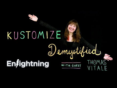 ⚡️ Enlightning - Kustomize Demystified