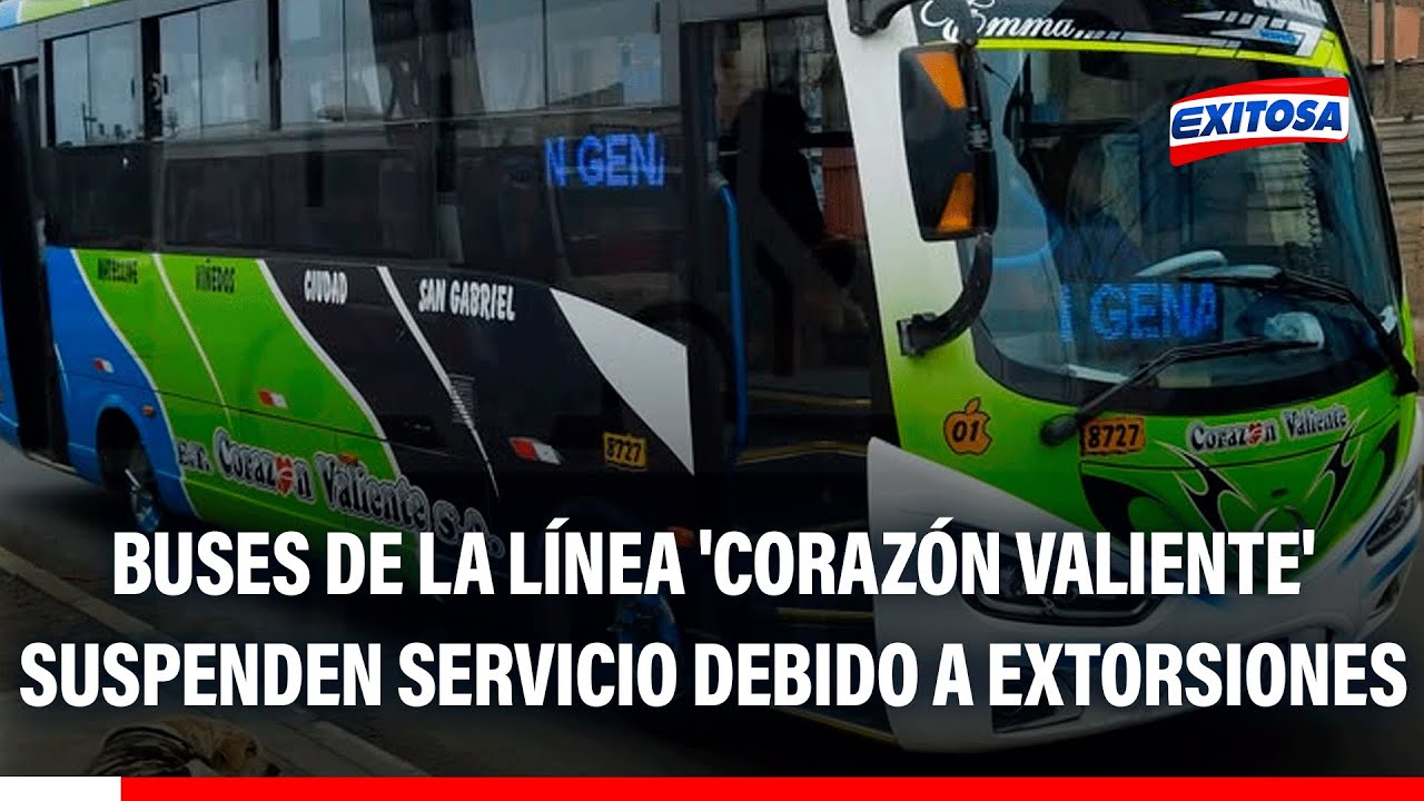 🔴🔵 Buses de la línea 'Corazón Valiente' suspendieron sus operaciones debido a extorsiones