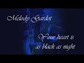 Melody Gardot - Your heart is as black as night (lyrics)