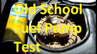 Old School Method to Test If a Fuel Pump Has Failed (No Pressure Gauge Needed)