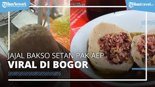Jajal Bakso Setan Seberat 500 Gram Seporsi Harganya Rp 60 Ribu, Viral di Bogor
