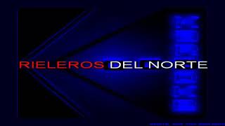 delirando ...los rieleros del norte ...karaoke