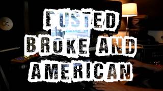M.O.D. - Studio Update | OCTOBER, 2016: 'BUSTED, BROKE and AMERICAN'