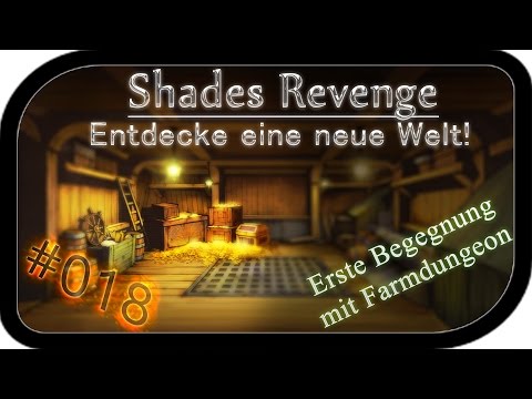 Erste Begegnung mit Farmdungeon ▬ #018 Shades Revenge Flyff