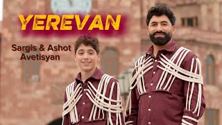 Sargis & Ashot Avetisyan - Yerevan (2025)