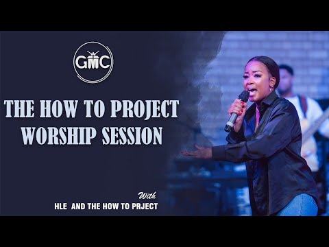 The How To Project Worship Experience