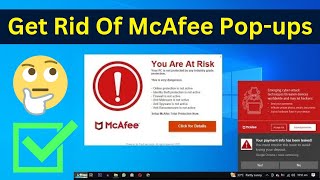 How To Get Rid Of McAfee Pop-ups Laptop | Remove McAfee From PC | Fake McAfee Popups (Easiest Way)