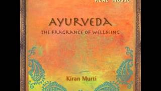 Real Music Album Sampler:  Ayurveda A Frangrance of Wellbeing by Kiran Murti