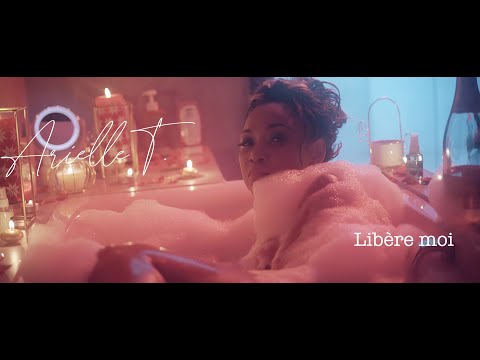 Arielle T. - Libère moi (Official Music Video)