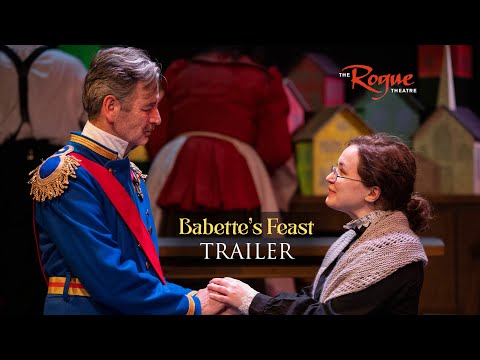 BABETTE'S FEAST at The Rogue (Trailer)
