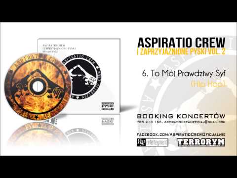06. Śliwa/Aspiratio Crew - Mój Prawdziwy Syf (Hip Hop)