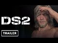 Death Stranding 2 - Reveal Trailer | The Game Awards 2022