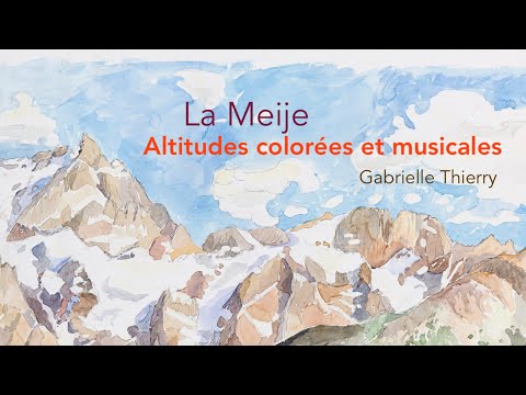 La Meije, colorful and musical altitudes