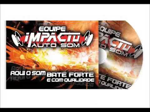 Pancadão impacto auto som vol 2 dj gilberto