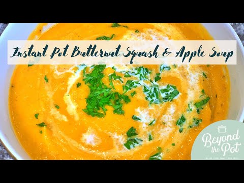 Instant Pot Butternut Squash & Apple Soup Recipe