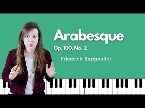 Arabesque, Op. 100, No. 2 [Friedrich Burgmuller]