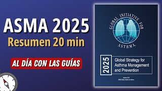 Nueva Guía de ASMA GINA 2025 en MENOS de 20 minutos #AlDíaconlasGuías