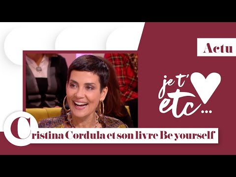 Cristina Cordula veut que vous soyez vous-même ! - Je t’aime etc S03