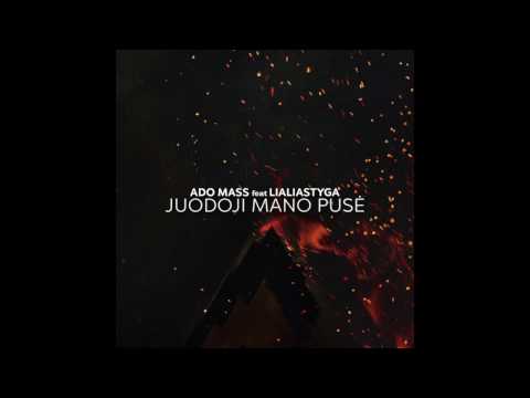 Ado Mass feat Lialiastyga - Juodoji Mano Pusė
