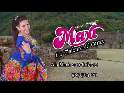 Maxi la Dulzura de Caraz - Todo por tu amor - Rio santa