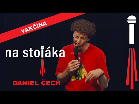 Na Stojáka - Daniel Čech - Vakčína